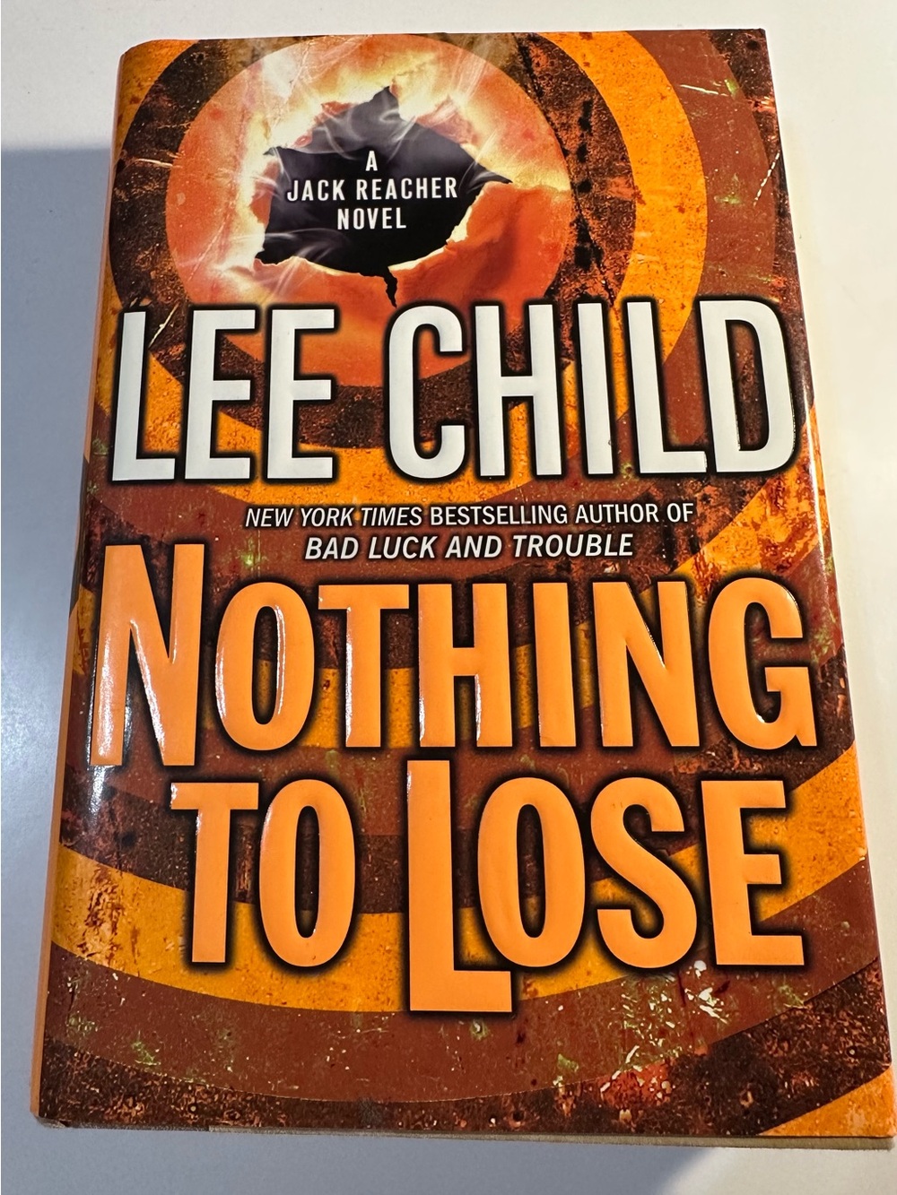 Nothing to Lose by Lee Child - a Jack Reacher Novel - Hardcover